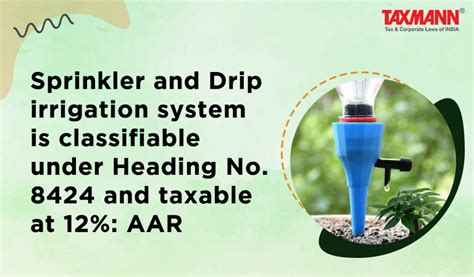 drip hsn code|HSN Code 8424 Applicable on Laterals/Parts of Sprinklers or Drip .
